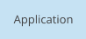 Application